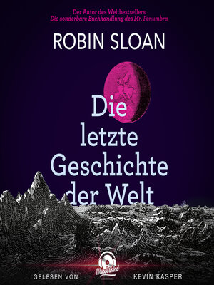 cover image of Die letzte Geschichte der Welt (Ungekürzt)